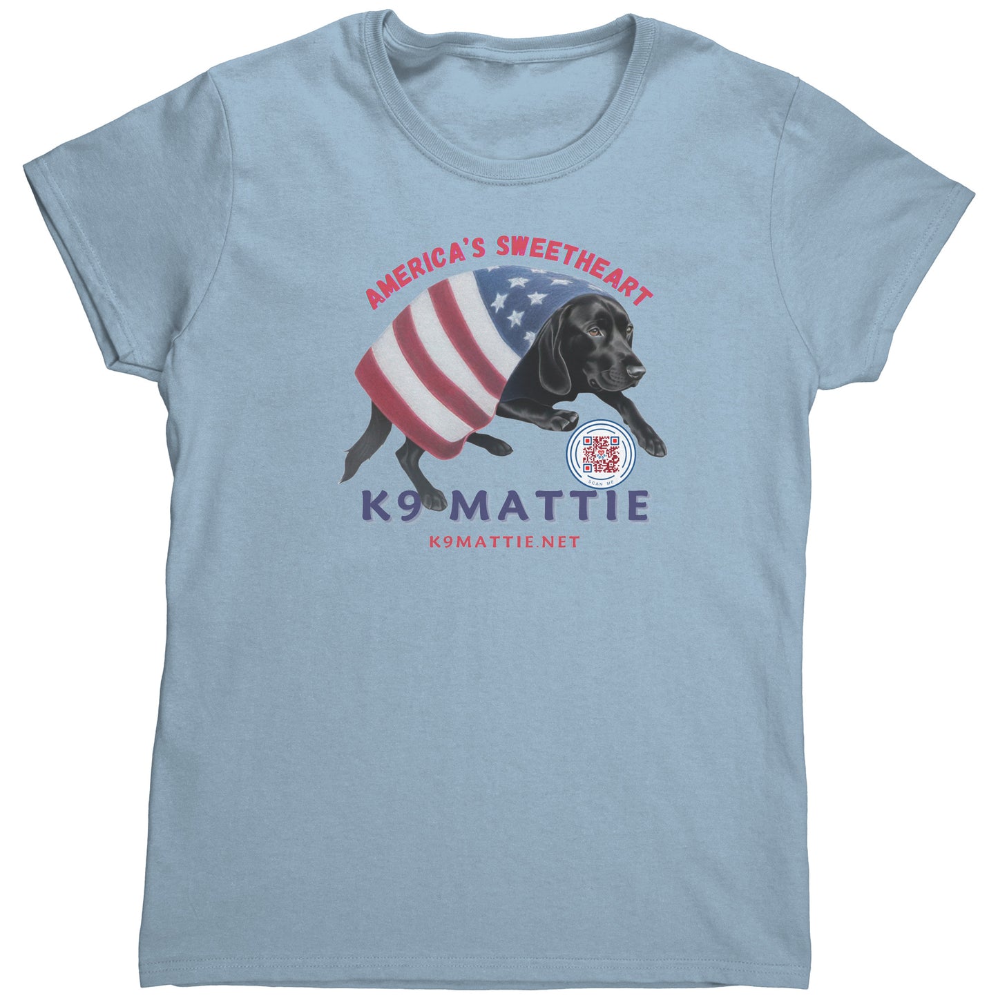 “America’s Sweetheart K9 Mattie” Women’s T-Shirt